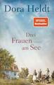 Drei Frauen am See von Dora Heldt (2018, Taschenbuch)