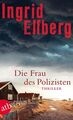 Die Frau des Polizisten: Thriller Elfberg, Ingrid und Nina Hoyer: