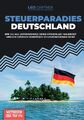 Steuerparadies Deutschland | Buch | Leonhard Gärtner | Brandneu & OVP