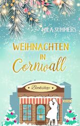 Weihnachten in Cornwall - Mila Summers -  9783969668511