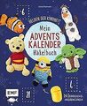 Mein Adventskalender-Häkelbuch: Helden der Kindheit... | Buch | Zustand sehr gut