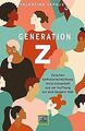 Generation Z: Zwischen Selbstverwirklichung, Insta-... | Buch | Zustand sehr gut