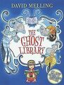 The Ghost Library. (Hodder Children's Books) von Da... | Buch | Zustand sehr gut
