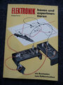 ELEKTRONIK bauen+ experimentieren (G.Planer) ein Baukasten zum Selbermachen 1967