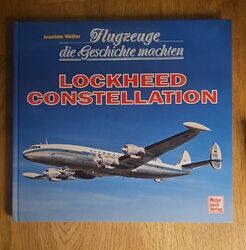 Flugzeuge die Geschichte machten, Lockheed Constellation | Buch | Zustand gut
