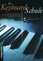 Die KEYBOARD SCHULE, für Einsteiger, mit bekannten Melodien + CD von J. Bessler