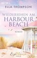 Wiedersehen am Harbour Beach: Roman (Die Lighthouse-Saga, Band 3) Thompson, Ella