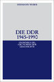 Die DDR 1945-1990 (Oldenbourg Grundriss der Geschichte, 20, Band 20) Herman ...