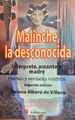 Malinche, la desconocida / Malinche,..., Alberu, Helena