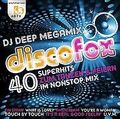DJ Deep MEGAMIX DISCOFOX - 40 Superhits im Nonstopmix... | CD | Zustand sehr gut