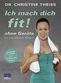 Ich mach dich fit! Ohne Geräte, nur mit deinem Körp... | Buch | Zustand sehr gut