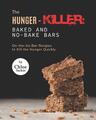 Der Hunger-Killer: Gebackene und nicht gebackene Riegel: Bar-Rezepte für unterwegs, um den Hunnen zu töten
