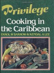 Privilege: Cooking in the Caribbean,K. Lee,E. Barrow