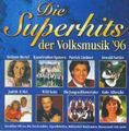 Superhits der Volksmusik '96 (EastWest) Stefanie Hertel, Kastelruther Spa.. [CD]