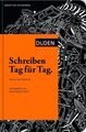 Schreiben Tag für Tag: Journal und Tagebuch (Duden - Kreatives Schreiben) Christ