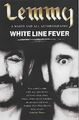 White Line Fever, Kilmister, Lemmy, gebraucht; gutes Buch