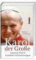Karol der Große: Papst Johannes Paul II. ? Anekdoten und Erinnerungen Müller-Hül