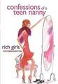 Rich Girls (Confessions of a Teen Nanny), Very Good Books