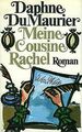 Meine Cousine Rachel. von Daphne DuMaurier | Buch | Zustand gut