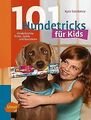 101 Hundetricks für Kids: Kinderleichte Tricks, Spiele u... | Buch | Zustand gut