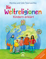 Die Weltreligionen - Kindern erklärt | Monika Tworuschka, Udo Tworuschka | 2024
