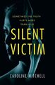  Silent Victim von Caroline Mitchell 9781542046626 NEU Buch