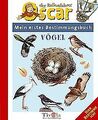 Oscar der Ballonfahrer. Vögel. Mein erstes Bestimmungsbuch | Buch | Zustand gut