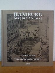 Hamburg. Krieg und Nachkrieg. Fotografien 1939 - 1949 [Fotos von Erich Andres, W