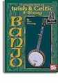 Complete Book Of Irish and Celtic 5-String Banjo Tom Hanway 5-String Banjo  Book