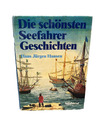 Die schönsten Seefahrer-Geschichten-Hans Jürgen Hansen-Seeleute Abenteuer Meer-