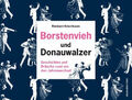 Borstenvieh und Donauwalzer|Reinhard Kriechbaum|Gebundenes Buch|Deutsch