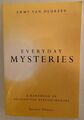 Everyday Mysteries: Ein Handbuch der existenziellen Psychotherapie von Emmy van Deurzen