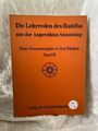 Die Lehrreden des Buddha aus der Angereihten Sammlung - Anguttara-Nikaya. Hier I