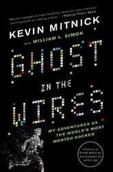 Ghost in the Wires | My Adventures as the World's Most Wanted Hacker | Buch