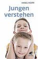 Jungen verstehen von Hopf, Hans | Buch | Zustand sehr gut