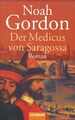 Der Medicus von Saragossa - Noah Gordon - Historischer Roman