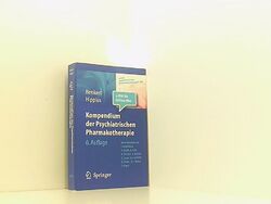 Kompendium der Psychiatrischen Pharmakotherapie mit 60 Tabellen Otto Benkert Han