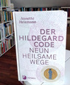 Der Hildegard-Code. Neun heilsame Wege A.Heizmann. Von Bingen  *** UNGELESEN ***