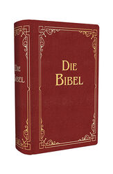 Die Bibel Altes und Neues Testament Luther-Bibel 1912 Die Heilige Schrift NAK EV