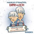Dirk und ich (Jubiläumsausgabe) Andreas Steinhöfel