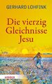 Die vierzig Gleichnisse Jesu | Gerhard Lohfink | Deutsch | Buch | 320 S. | 2020