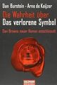 Die Wahrheit über das "Verlorene Symbol". Dan Browns neu... | Buch | Zustand gut