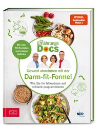 Die Ernährungs-Docs - Gesund abnehmen mit der Darm-fit-Formel | Riedl (u. a.)