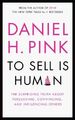 To Sell is Human: The Surprising Tru..., Daniel H. Pink