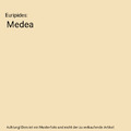 Medea, Euripides