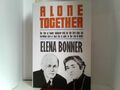 Alone Together: My Life with Andrei Sakharov Bonner, Elena: