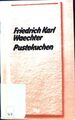 Pustekuchen; Lesehefte für den Literaturunterricht : Ser. 5 Waechter, Friedrich 