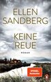 Ellen Sandberg ~ Keine Reue: Roman. Dunkle Geheimnisse und men ... 9783328603139