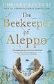 The Beekeeper of Aleppo: The Sunday Times Bestseller and Richard & Judy Book Clu