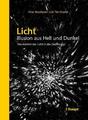 Peter Boerboom (u. a.) | Licht: Illusion aus Hell und Dunkel | Buch | Deutsch